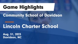 Community School of Davidson vs Lincoln Charter School Game Highlights - Aug. 31, 2023