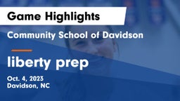 Community School of Davidson vs liberty prep Game Highlights - Oct. 4, 2023