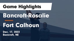 Bancroft-Rosalie  vs Fort Calhoun  Game Highlights - Dec. 17, 2022