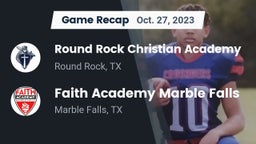 Recap: Round Rock Christian Academy vs. Faith Academy Marble Falls 2023
