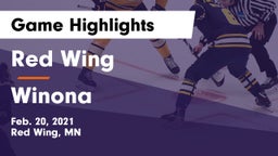 Red Wing  vs Winona  Game Highlights - Feb. 20, 2021
