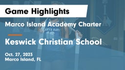 Marco Island Academy Charter  vs Keswick Christian School Game Highlights - Oct. 27, 2023