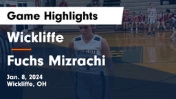 Wickliffe  vs Fuchs Mizrachi Game Highlights - Jan. 8, 2024