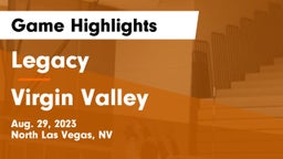 Legacy  vs ****** Valley  Game Highlights - Aug. 29, 2023