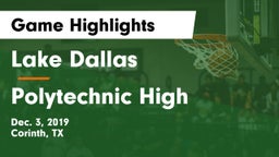 Lake Dallas  vs Polytechnic High Game Highlights - Dec. 3, 2019