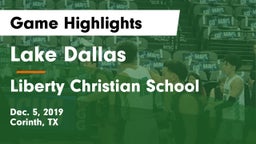 Lake Dallas  vs Liberty Christian School  Game Highlights - Dec. 5, 2019
