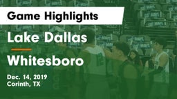 Lake Dallas  vs Whitesboro  Game Highlights - Dec. 14, 2019
