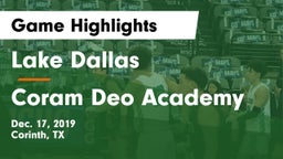 Lake Dallas  vs Coram Deo Academy  Game Highlights - Dec. 17, 2019