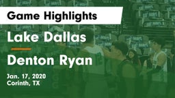 Lake Dallas  vs Denton Ryan  Game Highlights - Jan. 17, 2020