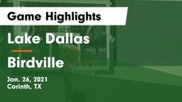 Lake Dallas  vs Birdville  Game Highlights - Jan. 26, 2021