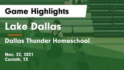 Lake Dallas  vs Dallas Thunder Homeschool  Game Highlights - Nov. 22, 2021