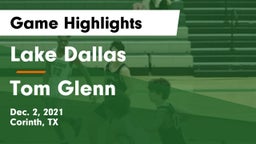 Lake Dallas  vs Tom Glenn  Game Highlights - Dec. 2, 2021