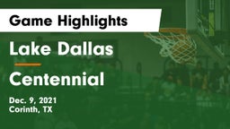 Lake Dallas  vs Centennial  Game Highlights - Dec. 9, 2021