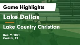 Lake Dallas  vs Lake Country Christian  Game Highlights - Dec. 9, 2021