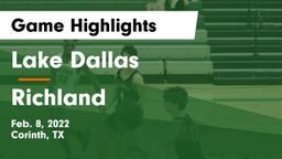Lake Dallas  vs Richland  Game Highlights - Feb. 8, 2022