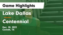 Lake Dallas  vs Centennial  Game Highlights - Dec. 28, 2022