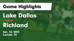 Lake Dallas  vs Richland  Game Highlights - Jan. 24, 2023
