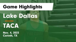 Lake Dallas  vs TACA  Game Highlights - Nov. 4, 2023