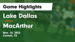 Lake Dallas  vs MacArthur  Game Highlights - Nov. 16, 2023