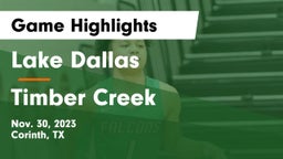 Lake Dallas  vs Timber Creek  Game Highlights - Nov. 30, 2023