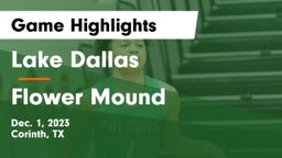 Lake Dallas  vs Flower Mound  Game Highlights - Dec. 1, 2023