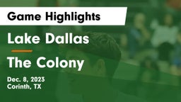Lake Dallas  vs The Colony  Game Highlights - Dec. 8, 2023