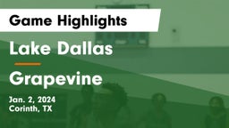 Lake Dallas  vs Grapevine  Game Highlights - Jan. 2, 2024