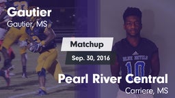 Matchup: Gautier  vs. Pearl River Central  2016