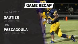 Recap: Gautier  vs. Pascagoula  2016