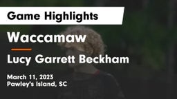 Waccamaw  vs Lucy Garrett Beckham  Game Highlights - March 11, 2023
