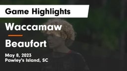 Waccamaw  vs Beaufort  Game Highlights - May 8, 2023