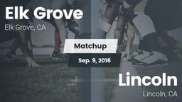 Matchup: Elk Grove High vs. Lincoln  2016