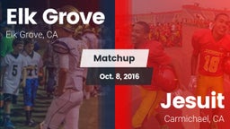 Matchup: Elk Grove High vs. Jesuit  2016