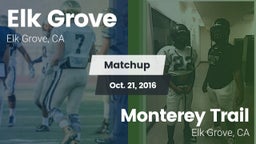 Matchup: Elk Grove High vs. Monterey Trail  2016