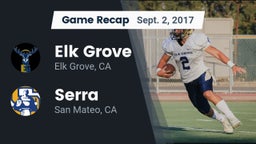 Recap: Elk Grove  vs. Serra  2017