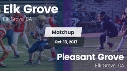 Matchup: Elk Grove High vs. Pleasant Grove  2017