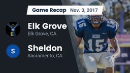 Recap: Elk Grove  vs. Sheldon  2017
