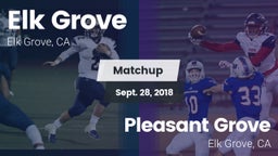 Matchup: Elk Grove High vs. Pleasant Grove  2018