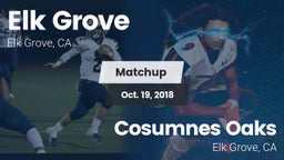 Matchup: Elk Grove High vs. Cosumnes Oaks  2018