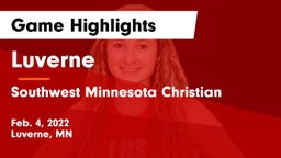 Luverne  vs Southwest Minnesota Christian Game Highlights - Feb. 4, 2022
