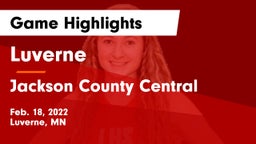 Luverne  vs Jackson County Central  Game Highlights - Feb. 18, 2022