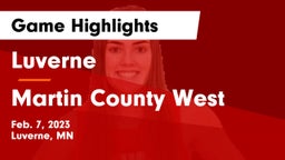 Luverne  vs Martin County West  Game Highlights - Feb. 7, 2023