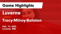 Luverne  vs Tracy-Milroy-Balaton  Game Highlights - Feb. 14, 2023