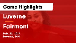 Luverne  vs Fairmont  Game Highlights - Feb. 29, 2024