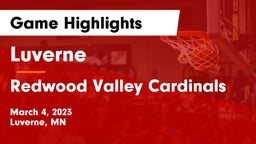 Luverne  vs Redwood Valley Cardinals Game Highlights - March 4, 2023