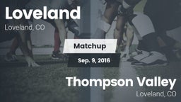 Matchup: Loveland  vs. Thompson Valley  2016