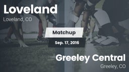 Matchup: Loveland  vs. Greeley Central  2016
