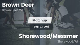 Matchup: Brown Deer High vs. Shorewood/Messmer  2016