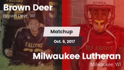 Matchup: Brown Deer High vs. Milwaukee Lutheran  2017