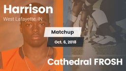 Matchup: Harrison  vs. Cathedral FROSH 2018